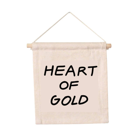 Heart Of Gold Canvas Hang Sign - Redemption Market