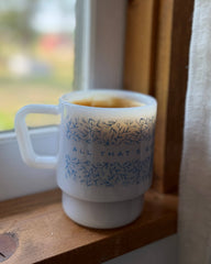 All That's Broken, He Will Mend- Milk Glass Mug