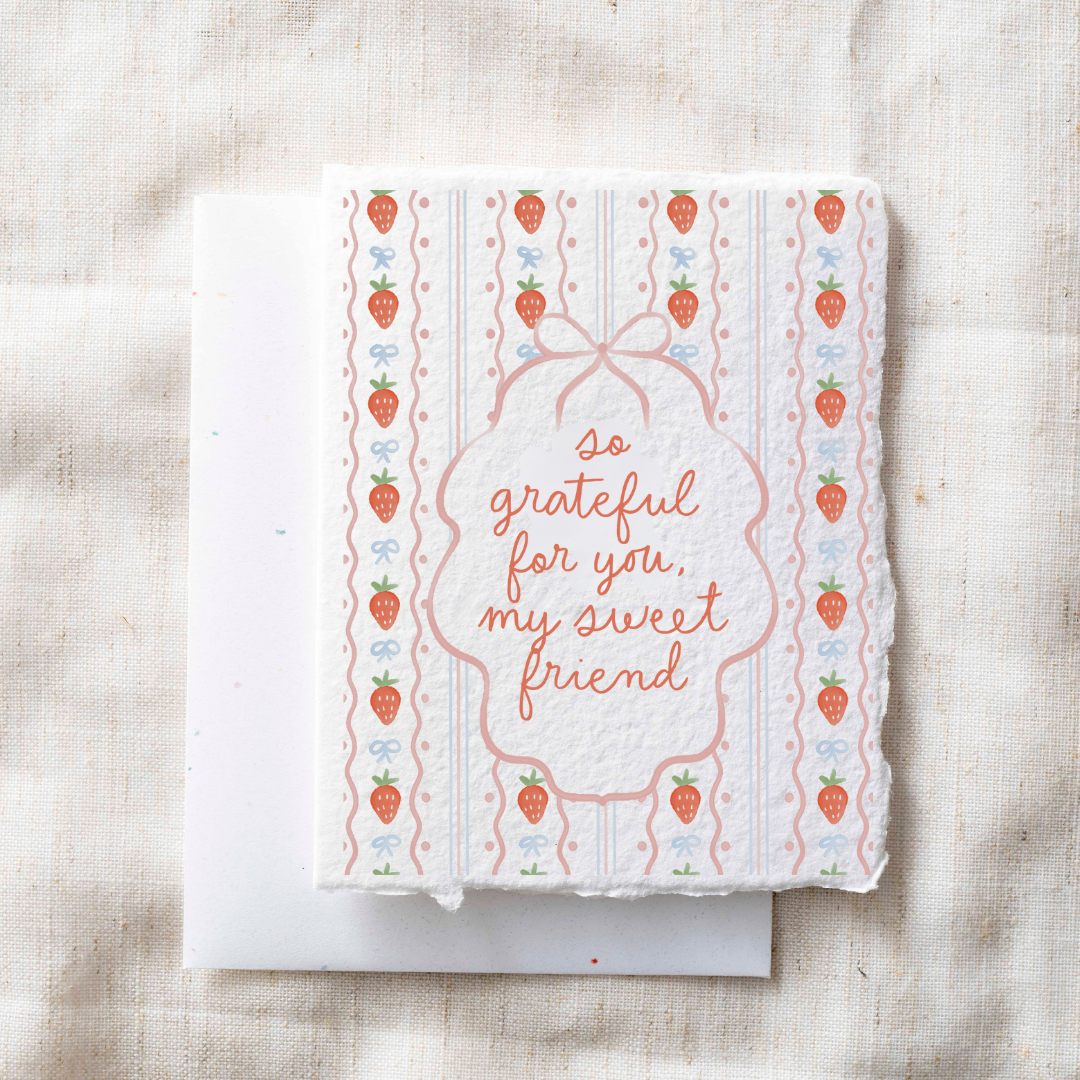 Grateful for You, My Sweet Friend Card