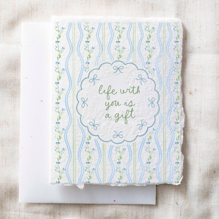 Life With You Is a Gift- Letterpress Card