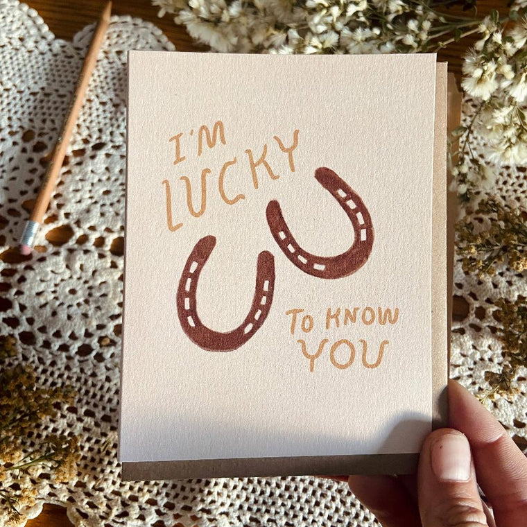 Lucky to Know You Card