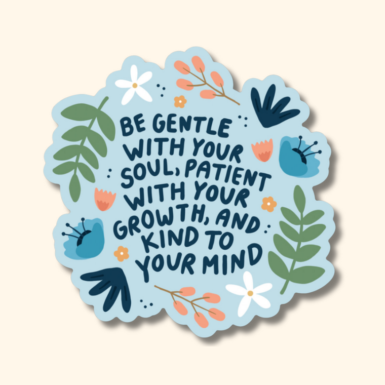 Be Gentle Sticker